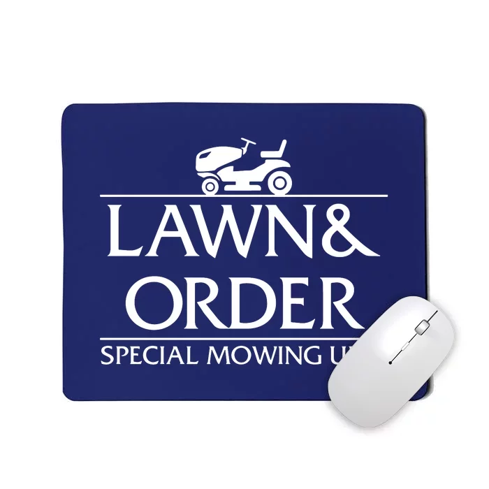 Lawn And Order Mousepad