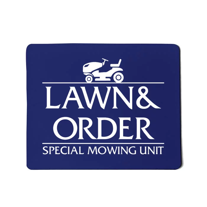 Lawn And Order Mousepad