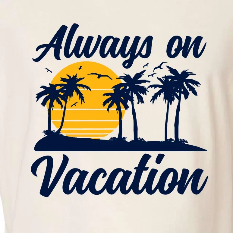 Lazy Always On Vacation Tropical Island Graphic Design Garment-Dyed Women's Muscle Tee