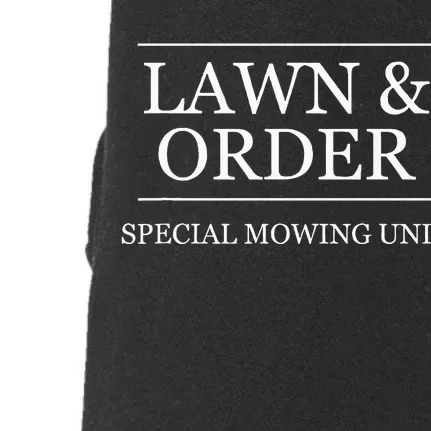 Lawn And Order Special Mowing Unit Funny Landscaper Gift Doggie 3-End Fleece Hoodie