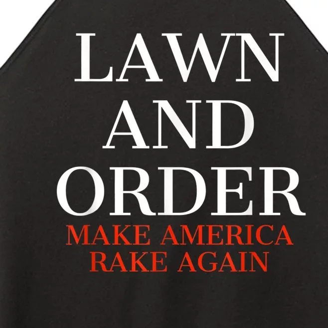 Lawn And Order - Make America Rake Again Women’s Perfect Tri Rocker Tank