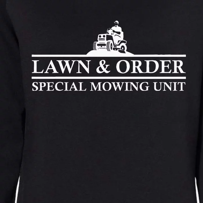 Lawn And Order Special Mowing Unit Funny Lawn Mower Novelty Womens California Wash Sweatshirt