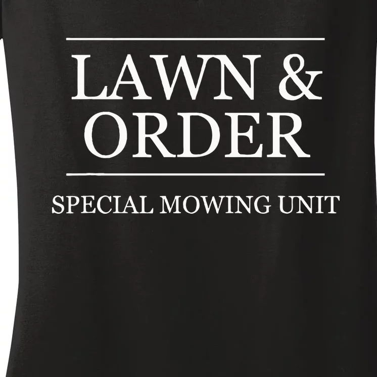 Lawn And Order Special Mowing Unit Women's V-Neck T-Shirt