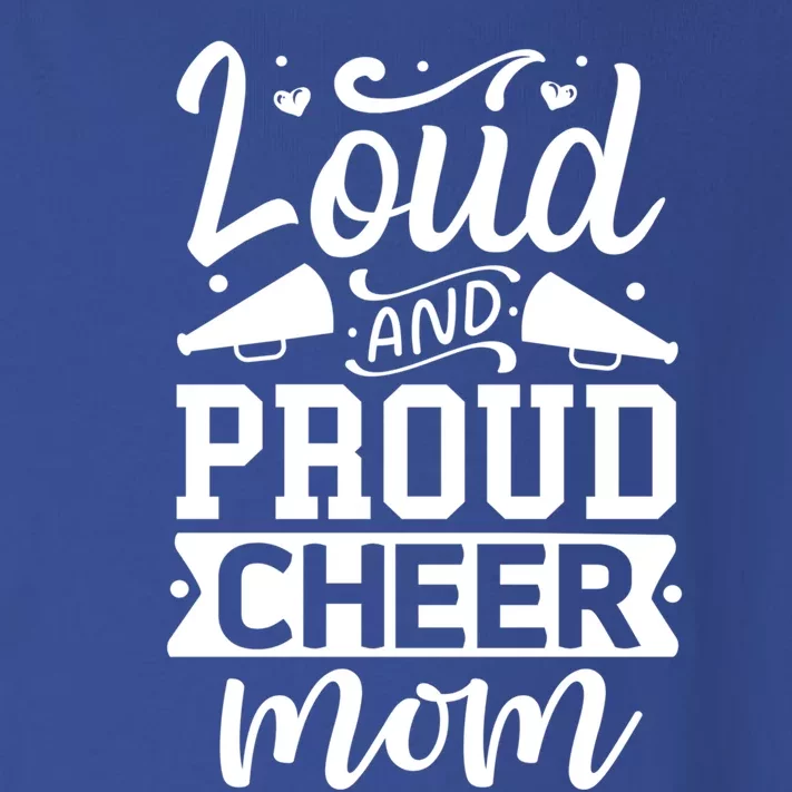 Loud And Proud Cheer Mom Cheerleader Gift Toddler Long Sleeve Shirt