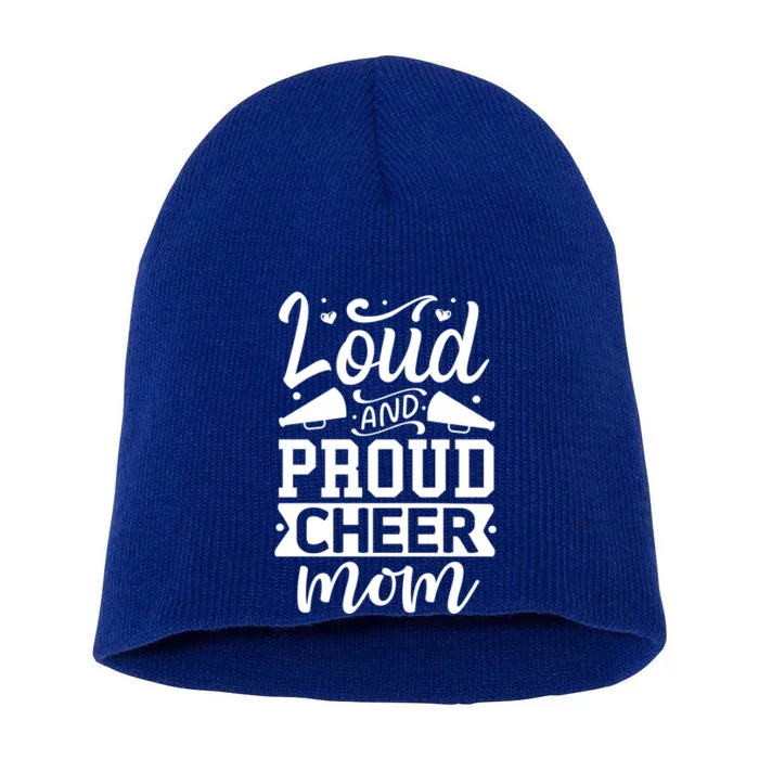 Loud And Proud Cheer Mom Cheerleader Gift Short Acrylic Beanie