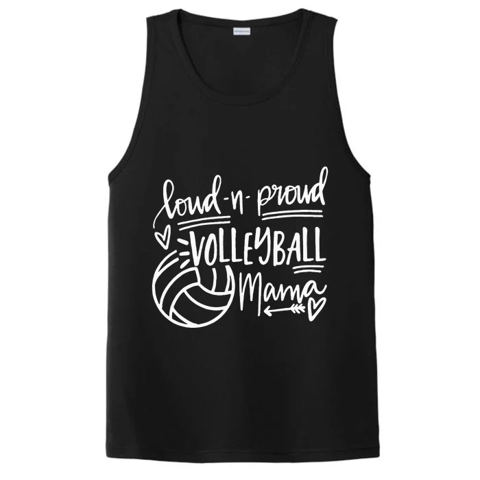 Loud And Proud Volleyball Mama Volleyball Mom Game Day Vibes Performance Tank