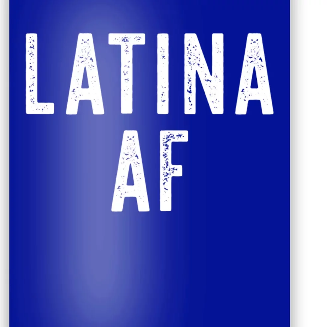 Latina Af Proud Immigrant Feminist Clothing Spanglish Gift Poster