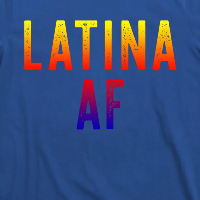 Latina Af Proud Immigrant Feminist Clothing Spanglish Gift T-Shirt