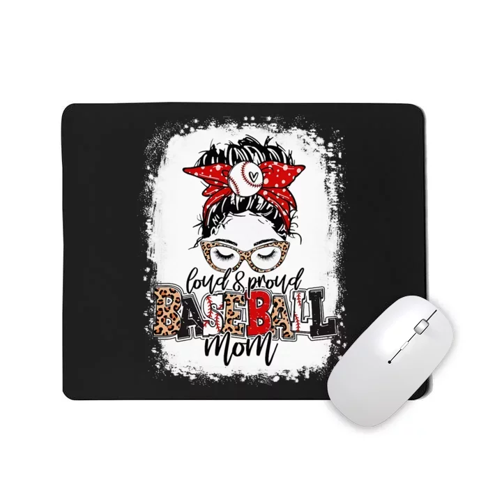 Loud And Proud BaseBall Mom Life Messy Bun Leopard Mousepad