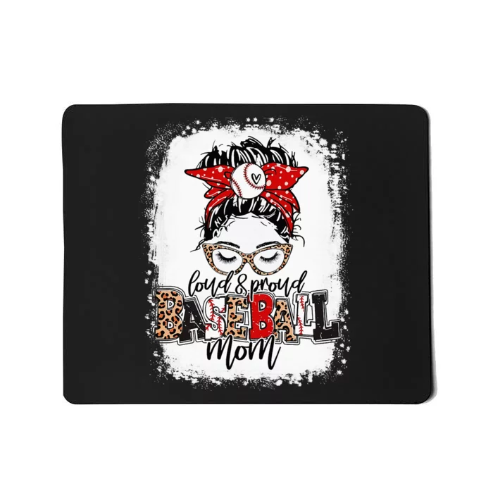 Loud And Proud BaseBall Mom Life Messy Bun Leopard Mousepad