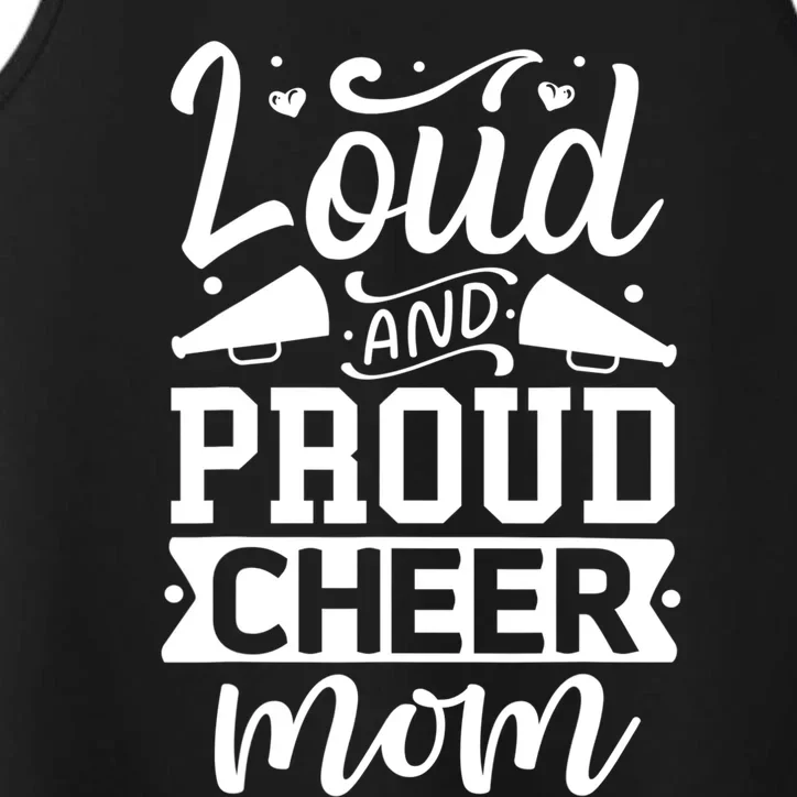 Loud And Proud Cheer Mom Cheerleader Gift Performance Tank