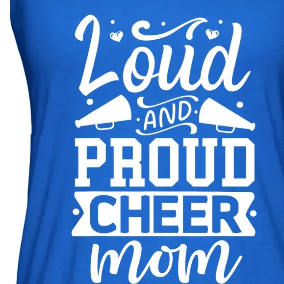 Loud And Proud Cheer Mom Cheerleader Gift Ladies Essential Flowy Tank