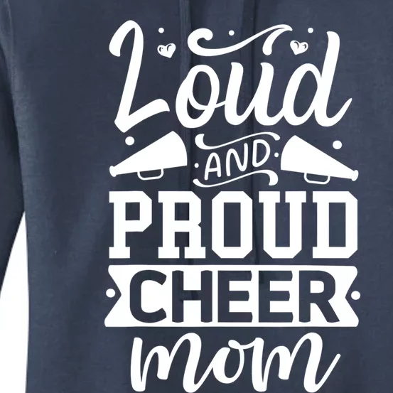 Loud And Proud Cheer Mom Cheerleader Gift Women's Pullover Hoodie