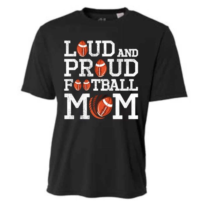 Loud And Proud Football Mom Game Season Vintage Football Gift Cooling Performance Crew T-Shirt