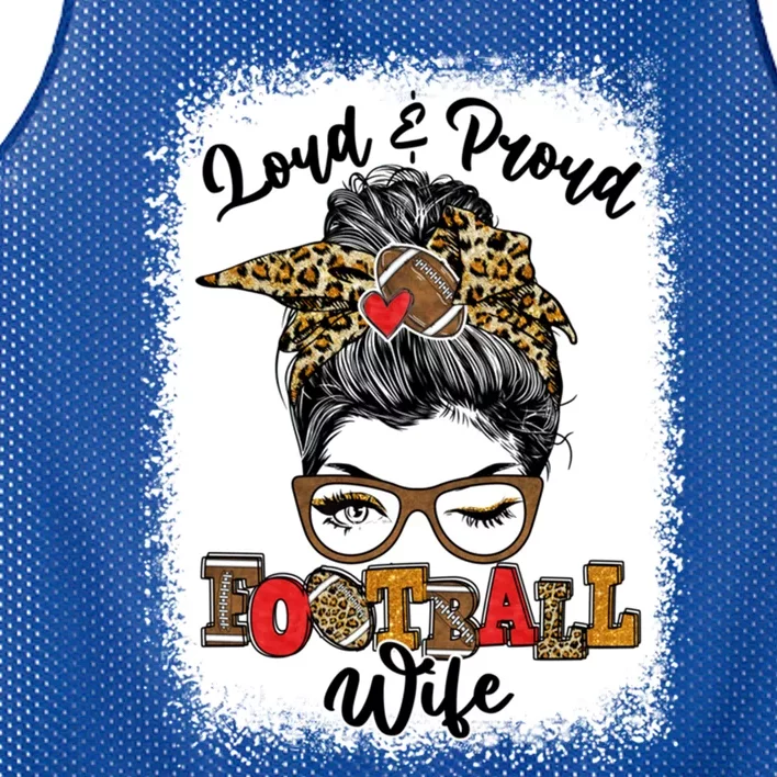 Loud And Proud Football Wife Messy Bun Bleached Cute Gift Mesh Reversible Basketball Jersey Tank