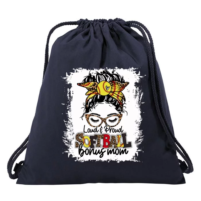 Loud And Proud Softball Bonus Mom Messy Bun Game Day Vibes Cute Gift Drawstring Bag