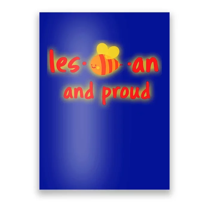 Lesbian And Proud Supportive Lgbtq Funny Bee Lover Lgbt Great Gift Poster