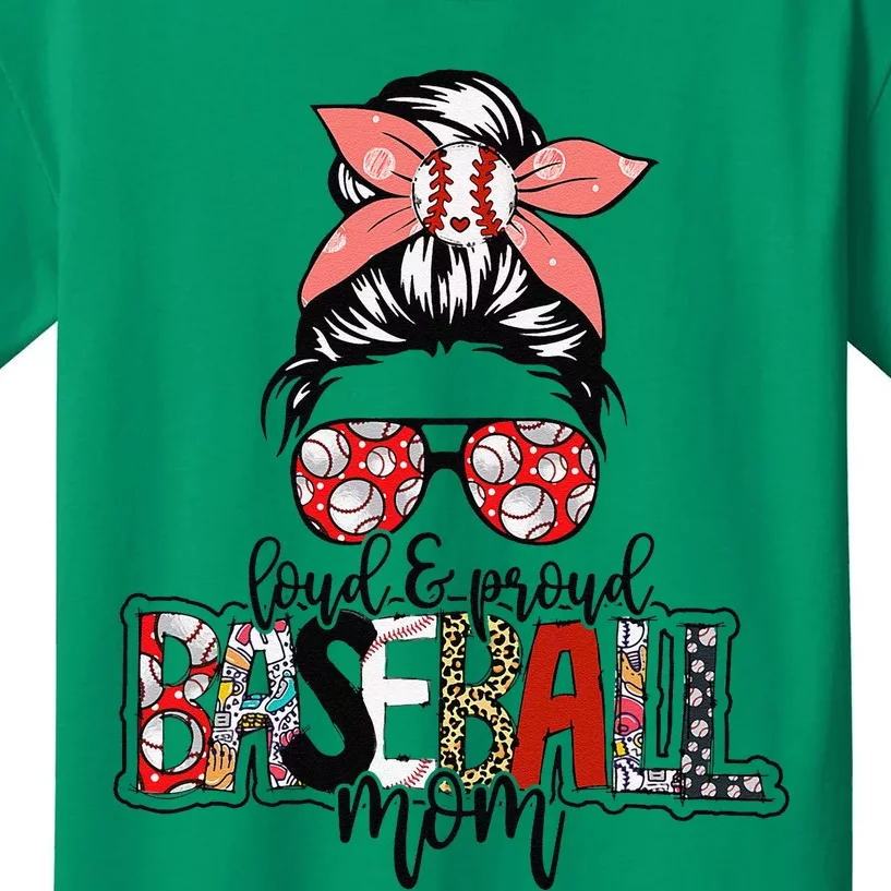 Loud And Proud Baseball Mom Messy Bun Funny Mothers Day 2024 Kids T-Shirt