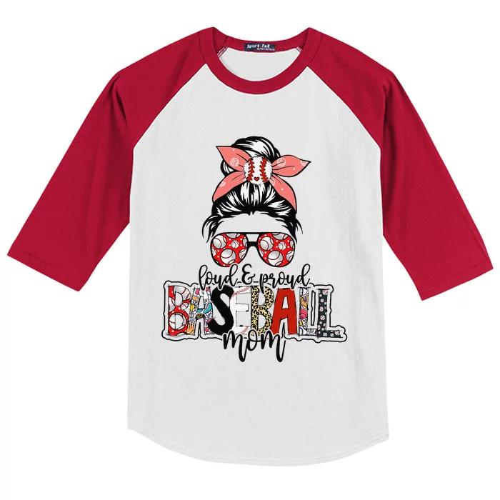 Loud And Proud Baseball Mom Messy Bun Funny Mothers Day 2024 Kids Colorblock Raglan Jersey