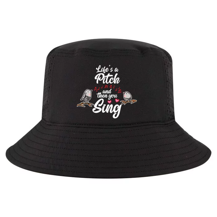 Life's A Pitch And Then You Sing Barbershop Quartet Singer Cool Comfort Performance Bucket Hat