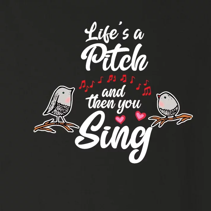 Life's A Pitch And Then You Sing Barbershop Quartet Singer Toddler Long Sleeve Shirt