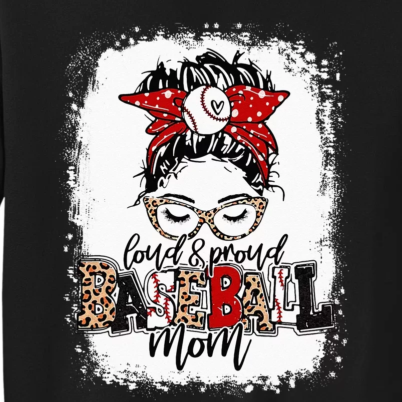 Loud And Proud BaseBall Mom Life Messy Bun Leopard Tall Sweatshirt