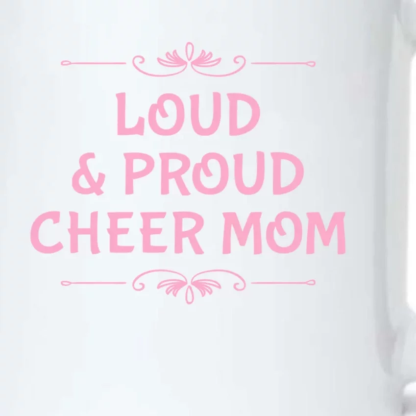 Loud And Proud Cheer Mom Funny Cheerleader Moms Mother Love Gift Black Color Changing Mug