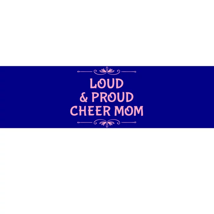 Loud And Proud Cheer Mom Funny Cheerleader Moms Mother Love Gift Bumper Sticker