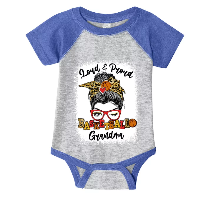 Loud And Proud Basketball Grandma Messy Bun Bleached Cute Gift Infant Baby Jersey Bodysuit