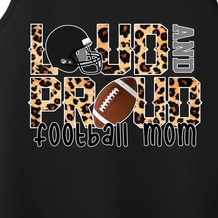 Loud And Proud Football Mom Performance Tank