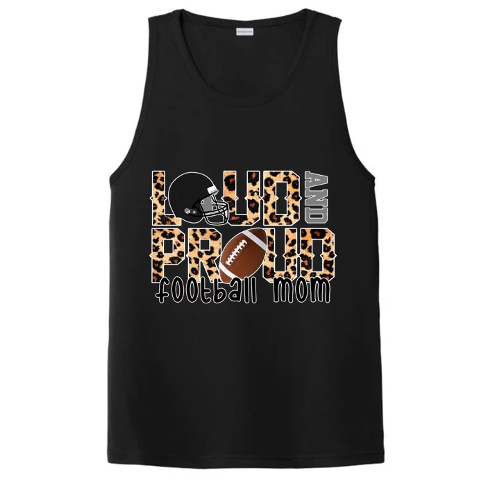 Loud And Proud Football Mom Performance Tank