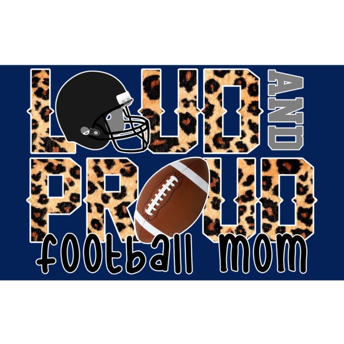 Loud And Proud Football Mom Bumper Sticker