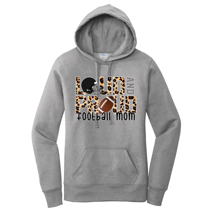 Loud And Proud Football Mom Women's Pullover Hoodie