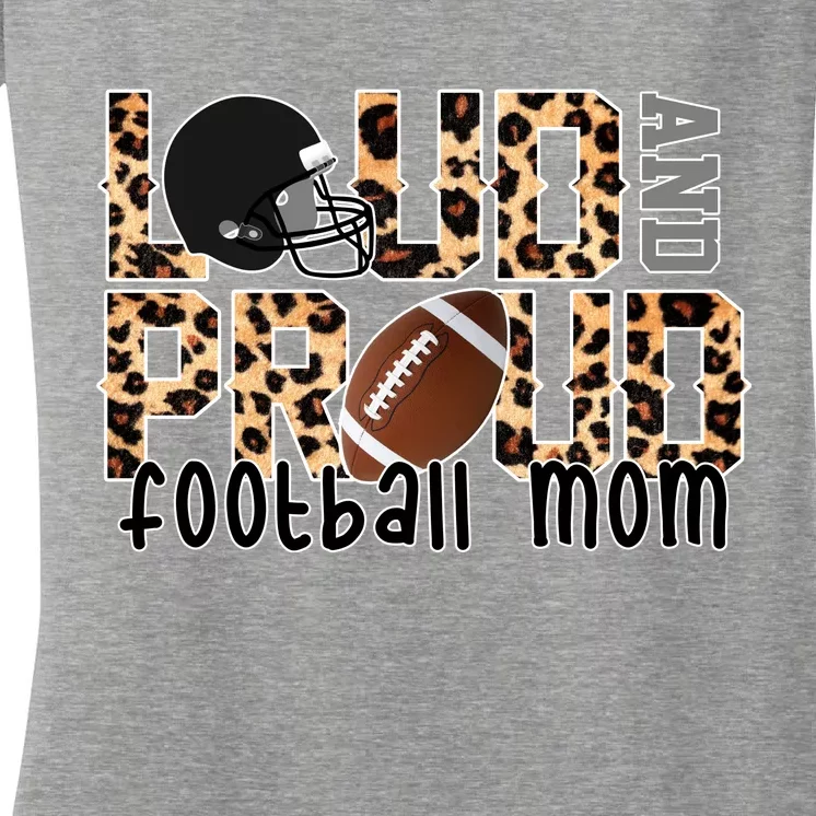 Loud And Proud Football Mom Women's V-Neck T-Shirt