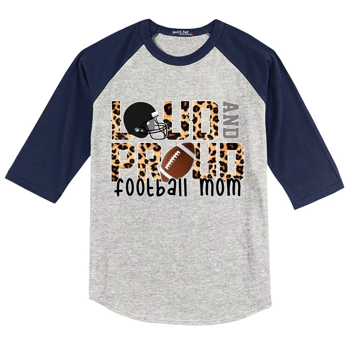 Loud And Proud Football Mom Kids Colorblock Raglan Jersey