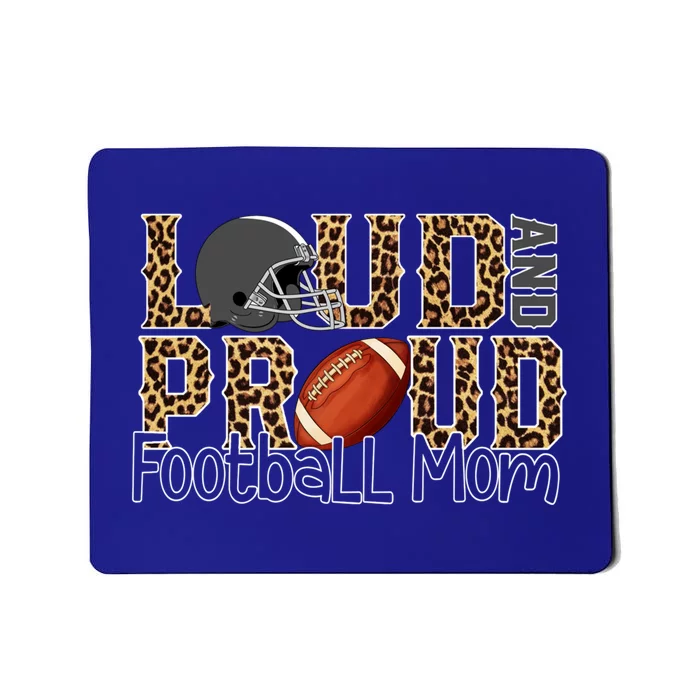 Loud And Proud Football Momgiftbest Ideas For Football Lovers Gift Mousepad