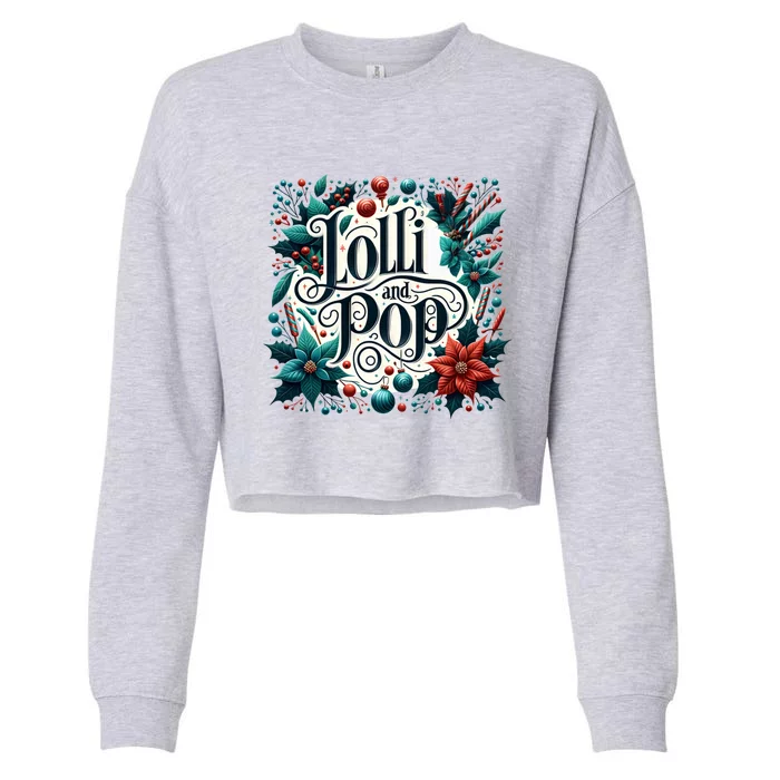 Lolli And Pop Lolly Christmas Holly Poinsettia Gift Cropped Pullover Crew