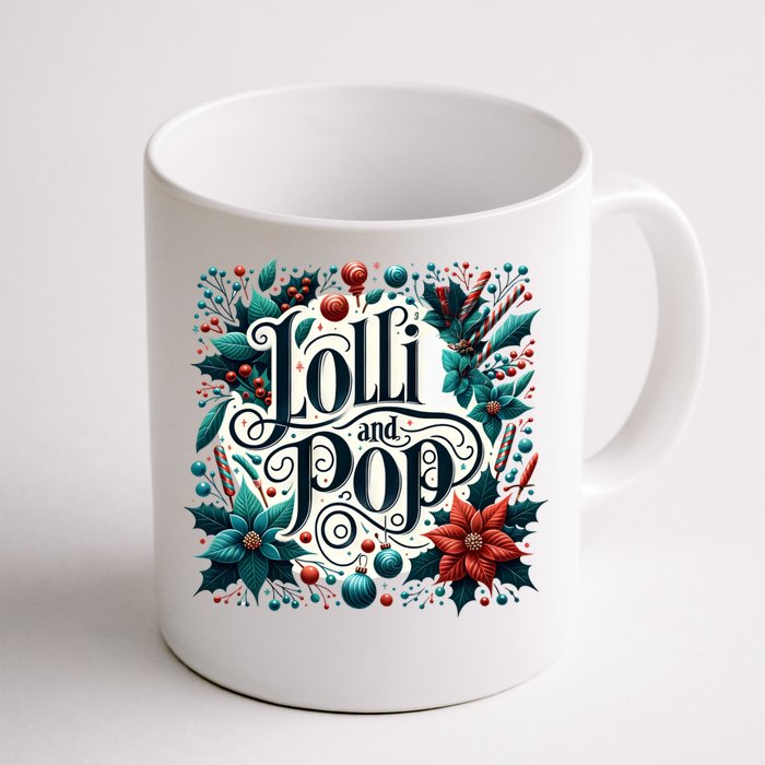 Lolli And Pop Lolly Christmas Holly Poinsettia Gift Front & Back Coffee Mug