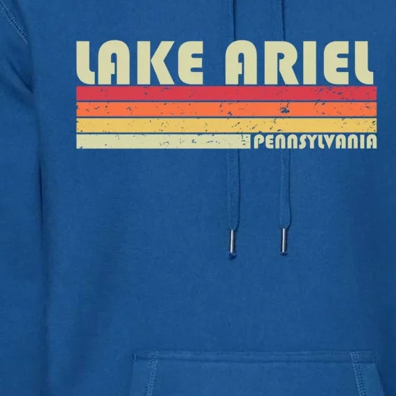 Lake Ariel Pennsylvania Funny Fishing Camping Summer Gift Premium Hoodie