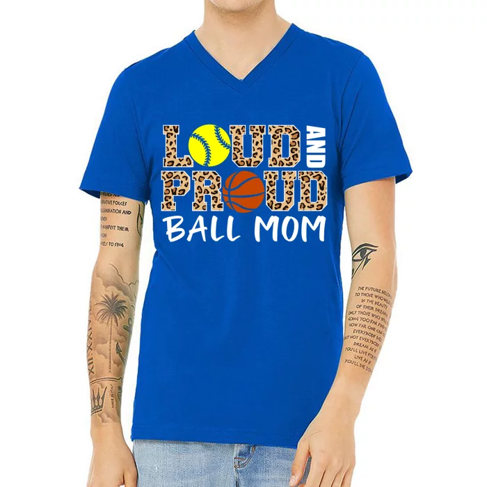 Loud And Proud Ball Mom Leopard Softball Basketball Mom Gift V-Neck T-Shirt