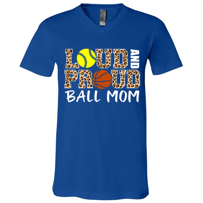 Loud And Proud Ball Mom Leopard Softball Basketball Mom Gift V-Neck T-Shirt