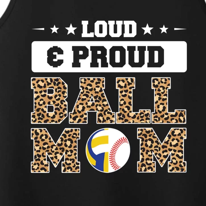 Loud And Proud Ball Mom Baseball Gift Performance Tank