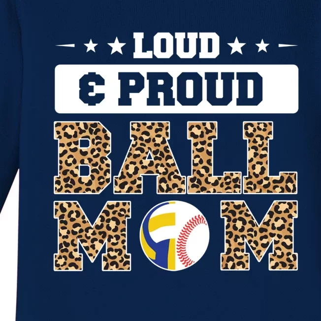 Loud And Proud Ball Mom Baseball Gift Baby Long Sleeve Bodysuit