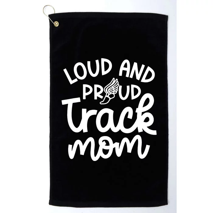 Loud And Proud Track Mom Runner Track And Field Cute Funny Platinum Collection Golf Towel