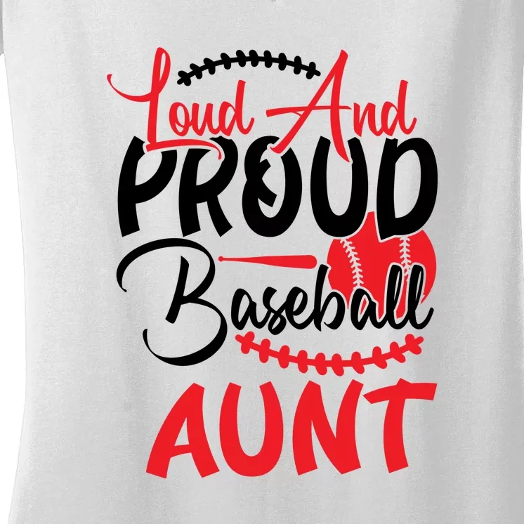 Loud And Proud Baseball Aunt For Family Matching Sport Team Women's V-Neck T-Shirt