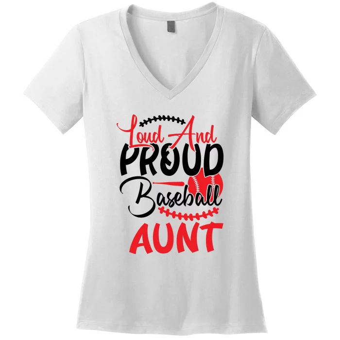 Loud And Proud Baseball Aunt For Family Matching Sport Team Women's V-Neck T-Shirt