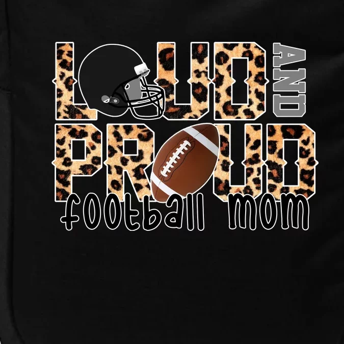 Loud And Proud Football Mom Leopard Design Impact Tech Backpack