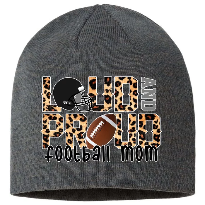 Loud And Proud Football Mom Leopard Design 8 1/2in Sustainable Knit Beanie