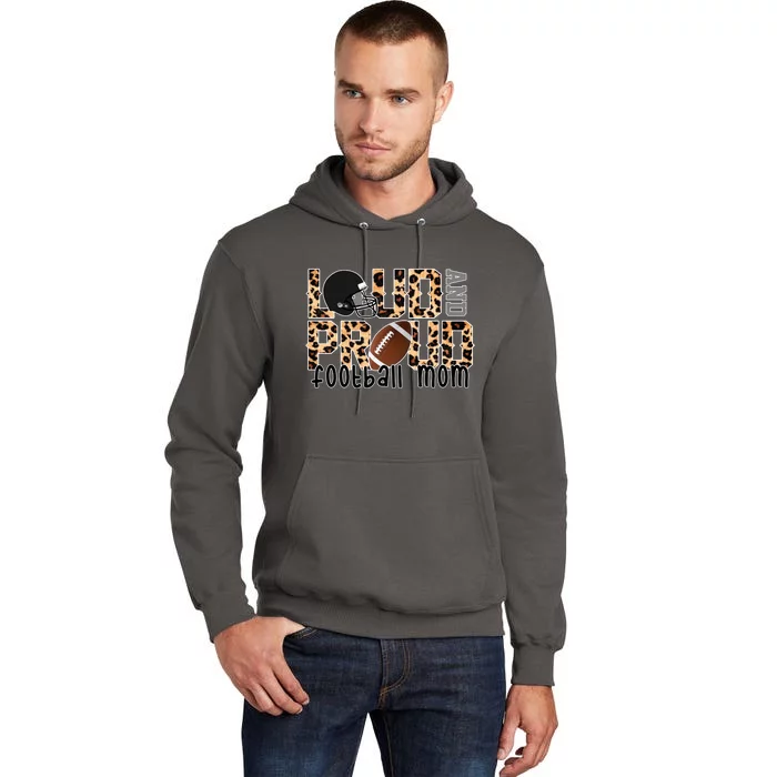 Loud And Proud Football Mom Leopard Design Tall Hoodie