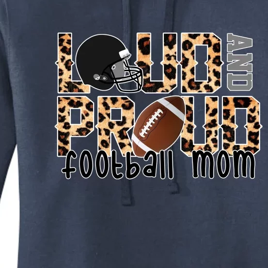 Loud And Proud Football Mom Leopard Design Women's Pullover Hoodie